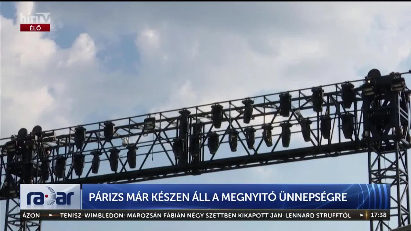 Radar - Párizs már készen áll a megnyitó ünnepségre (2024-07-02)