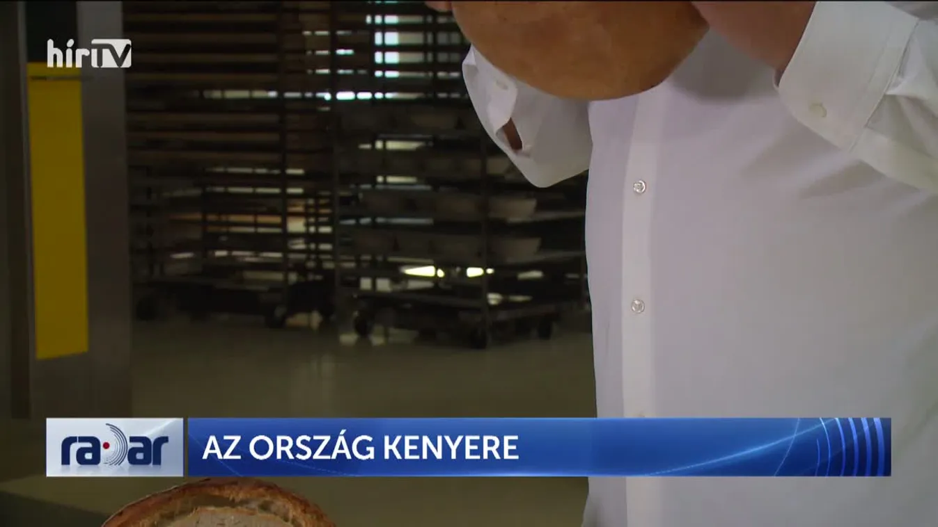 Radar – Az ország kenyere (2024-08-20)