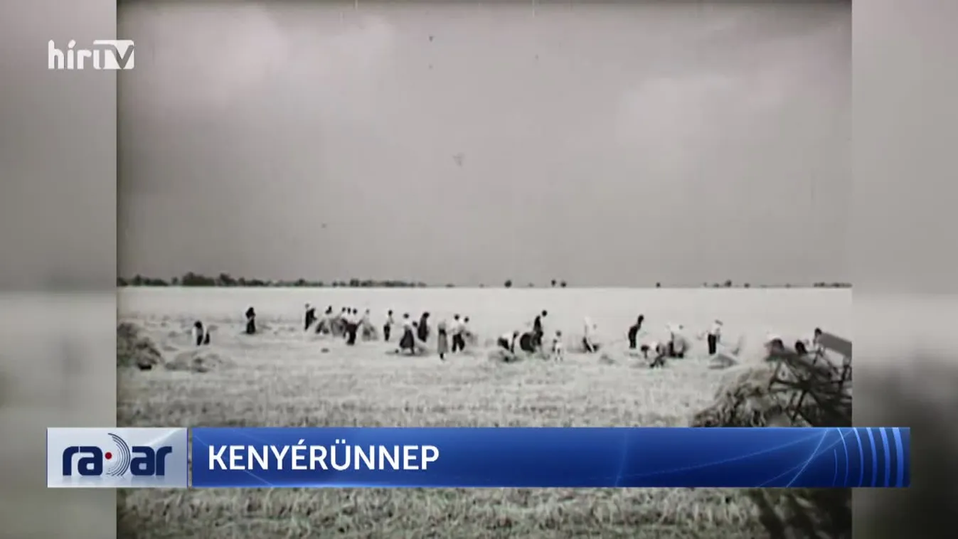 Radar – Kenyérünnep (2024-08-20)