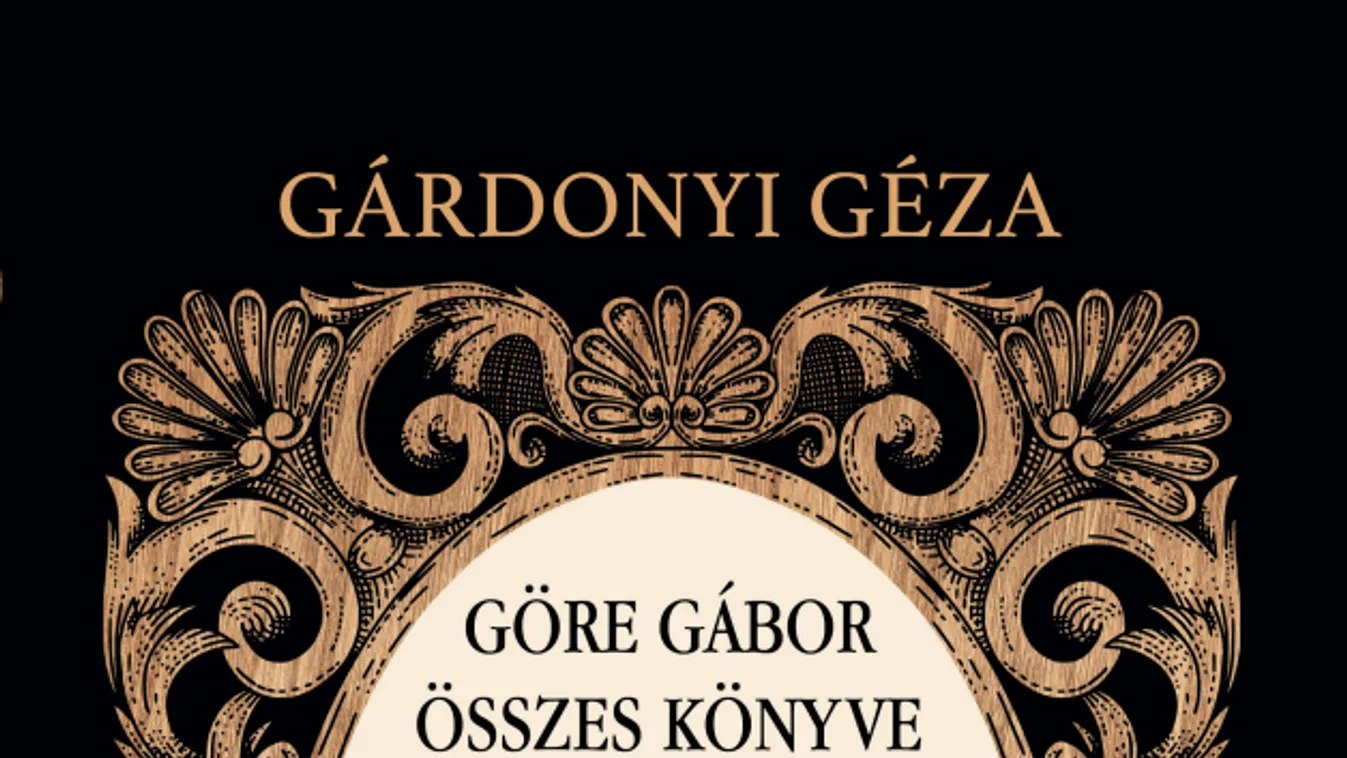 Megjelent Göre Gábor összes könyve egybekötve