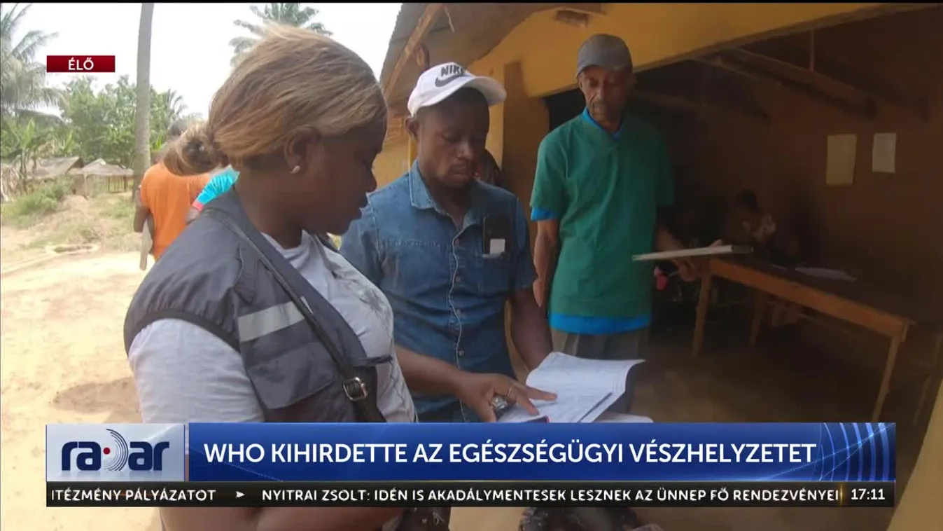 Radar – Globális közegészségügyi vészhelyzetet hirdetett a WHO (2024-08-15)