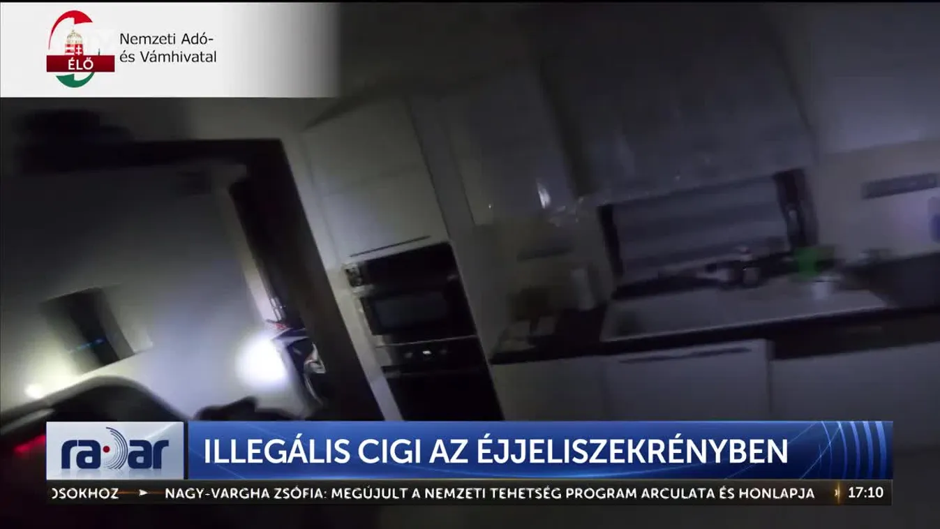 RADAR - ILLEGÁLIS CIGI AZ ÉJJELISZEKRÉNYBEN