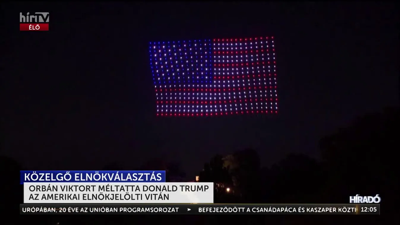 ORBÁN VIKTORT MÉLTATTA DONALD TRUMP AZ AMERIKAI ELNÖKJELÖLTI VITÁN