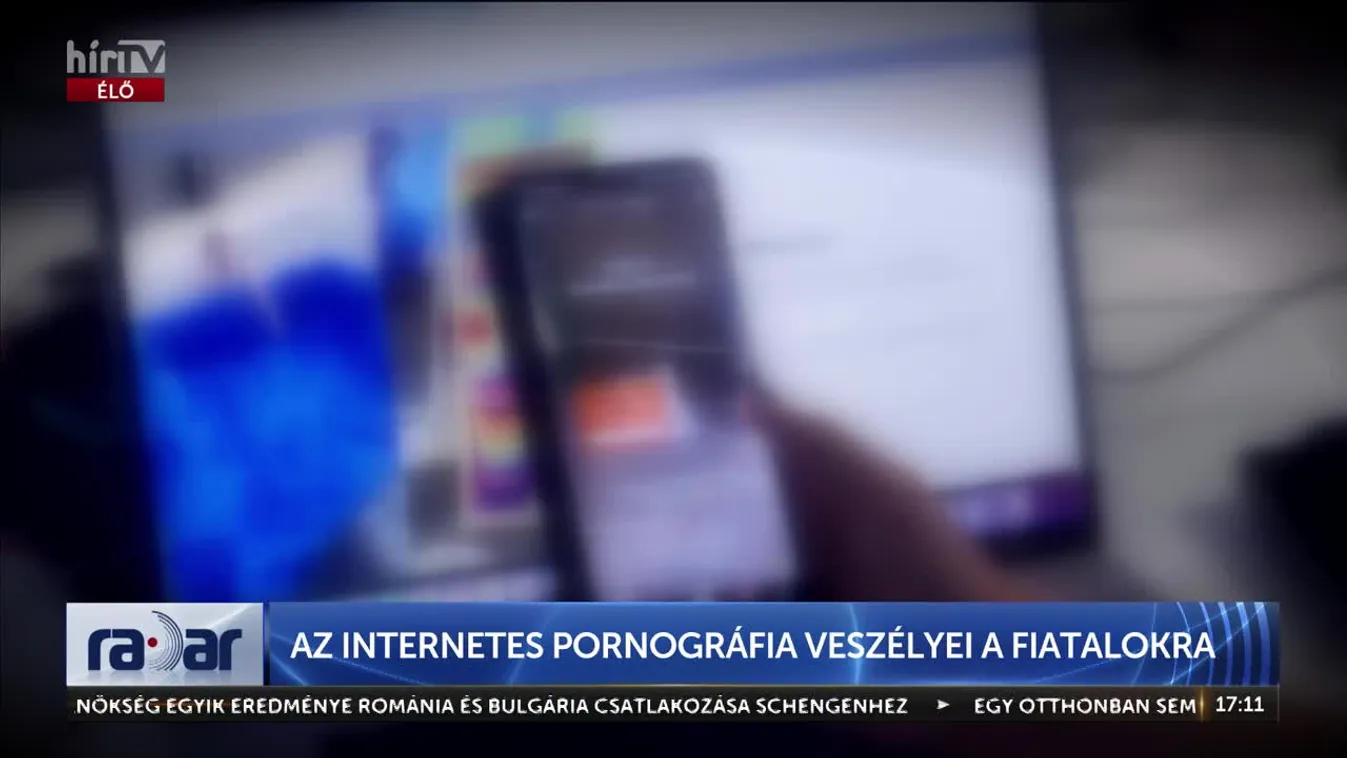 Radar - Az internetes pornográfia veszélyei a fiatalokra