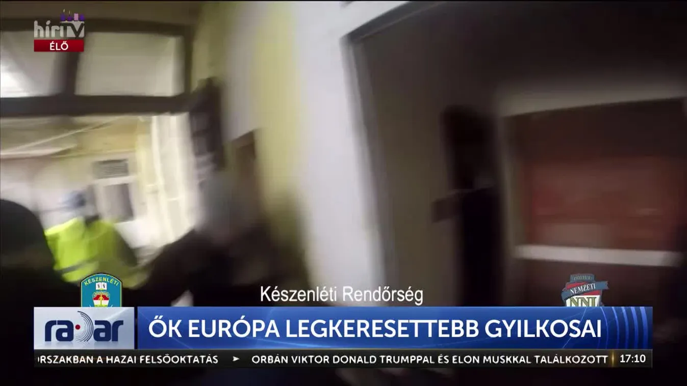 Radar - Ők Európa legkeresettebb gyilkosai (2024-12-10)