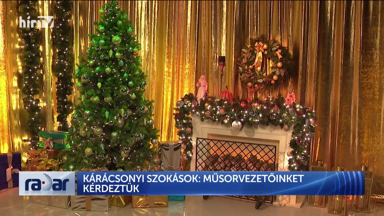 Radar - Kárácsonyi szokások: műsorvezetőinket kérdeztük