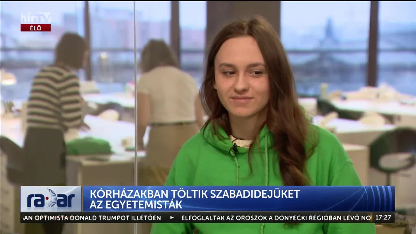 Radar - Kórházakban töltik szabadidejüket az egyetemisták