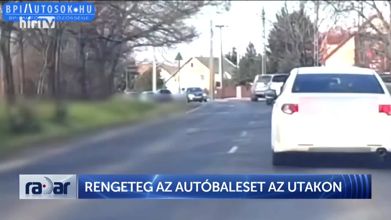 Radar – Rengeteg a autóbaleset az utakon (2025-01-13)