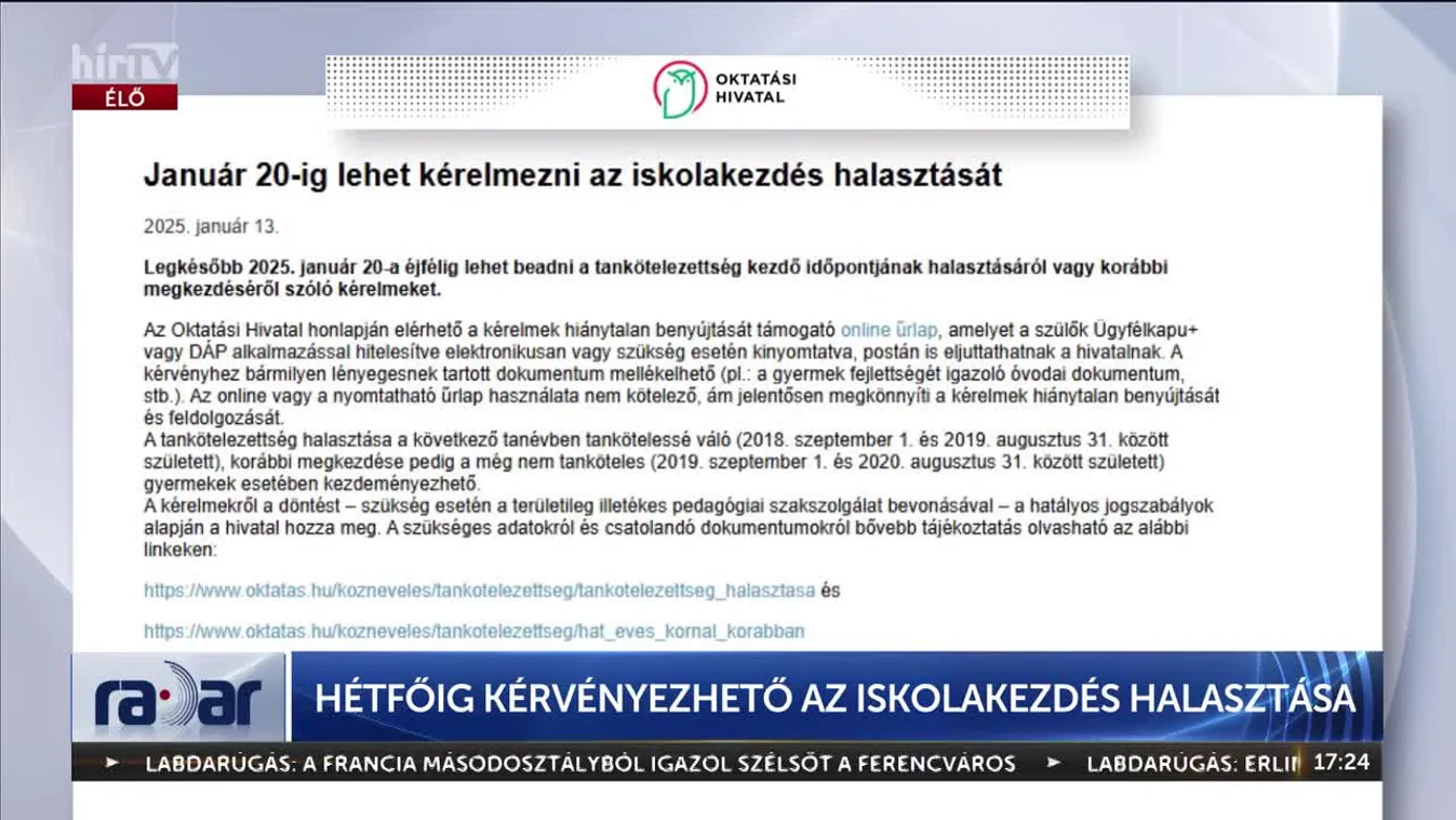 Radar – Közeleg a határidő: hétfőig kérvényezhető az iskolakezdés halasztása (2025-01-17)