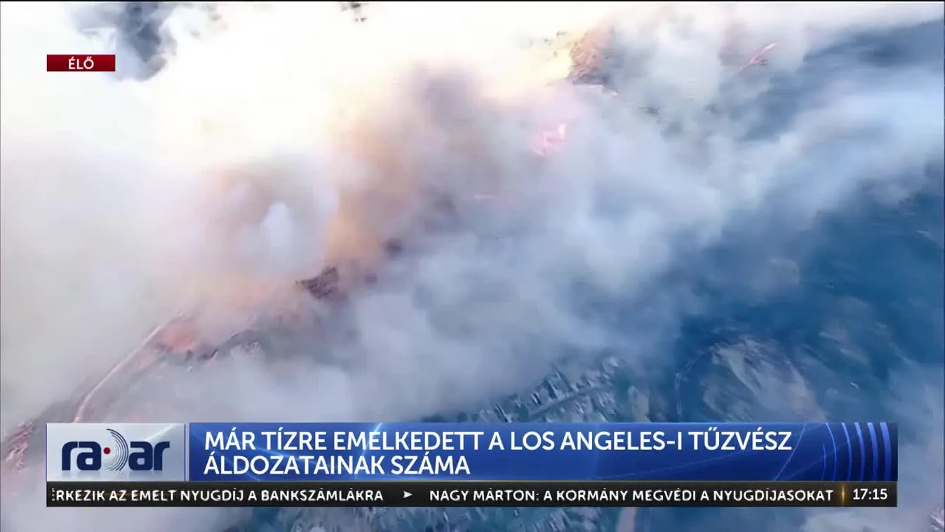 Radar – Már tízre emelkedett a Los Angeles-i tűzvész áldozatainak száma