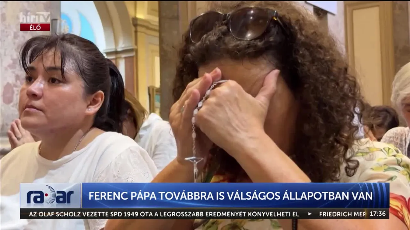 Radar - FERENC PÁPA ÁLLAPOTA MÉG MINDIG KRITIKUS