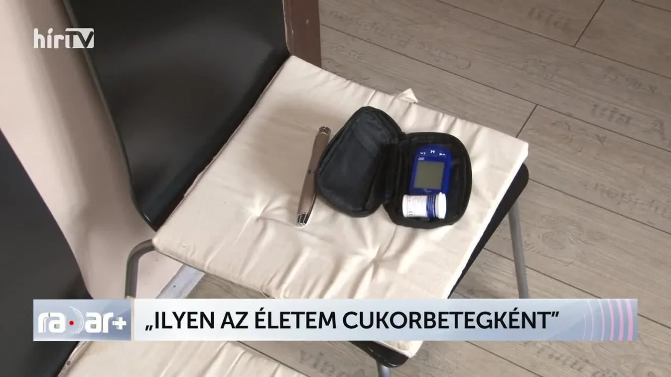 Radar - "ILYEN AZ ÉLETEM CUKORBETEGKÉNT"