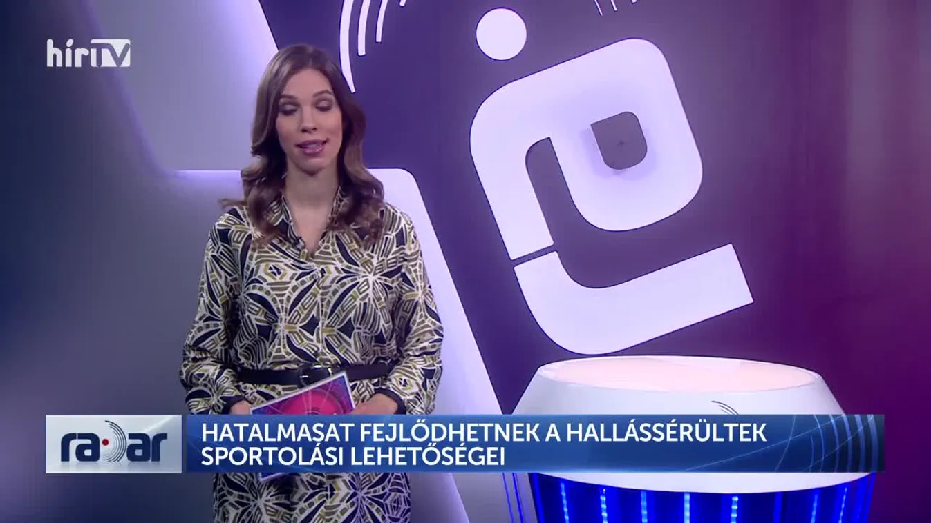 Radar - HATALMASAT FEJLŐDHETNEK A HALLÁSSÉRÜLTEK SPORTOLÁSI LEHETŐSÉGEI