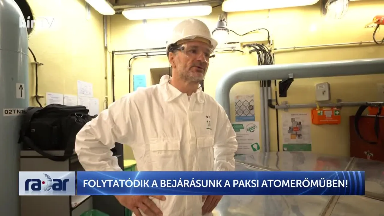 Radar - FOLYTATÓDIK A BEJÁRÁSUNK A PAKSI ATOMERŐMŰBEN!