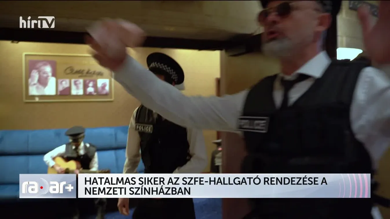 Radar + HATALMAS SIKER AZ SZFE-HALLGATÓ RENDEZÉSE A NEMZETI SZÍNHÁZBAN