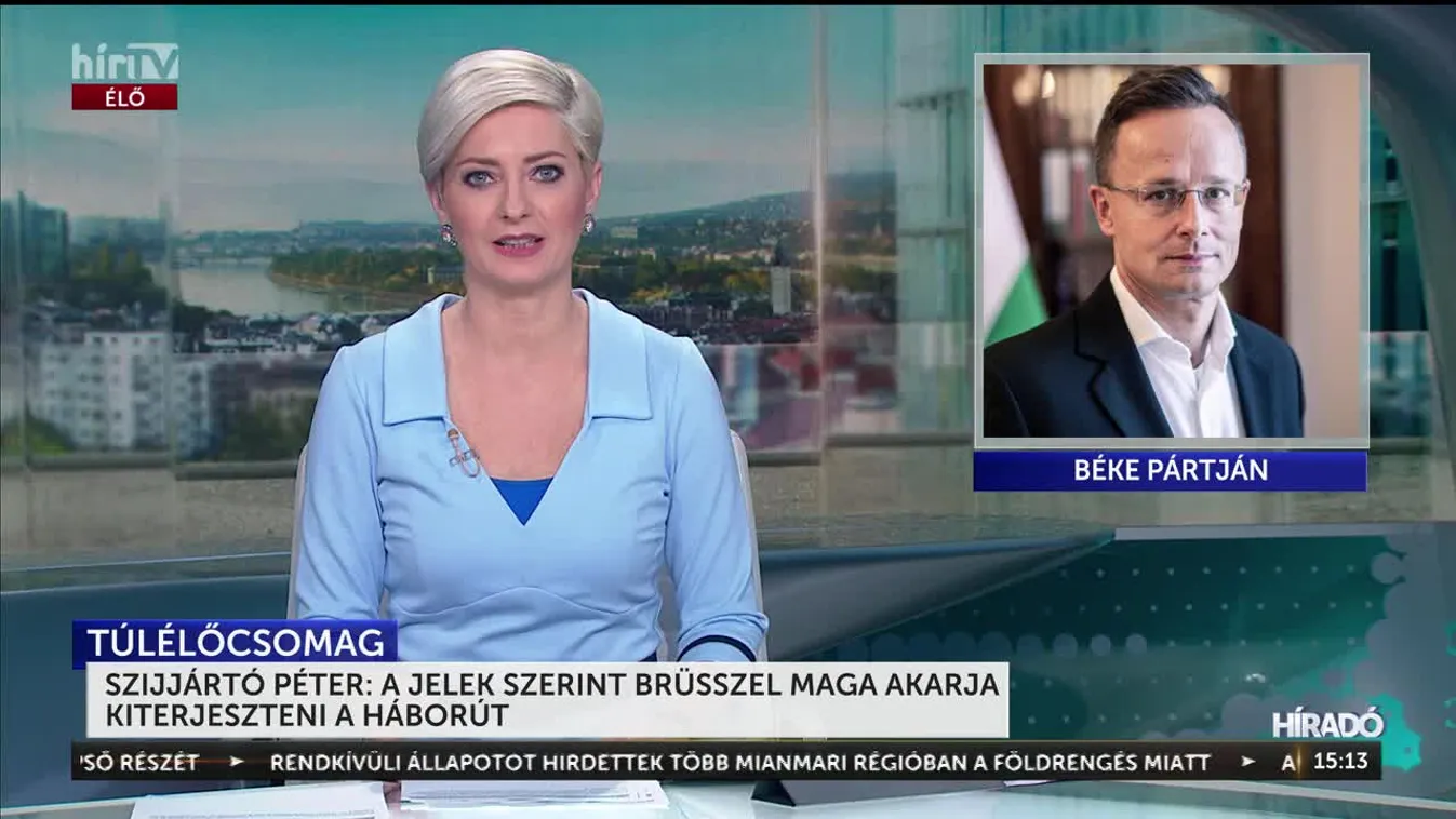 SZIJJÁRTÓ PÉTER: A JELEK SZERINT BRÜSSZEL MAGA AKARJA KITERJESZTENI A HÁBORÚT