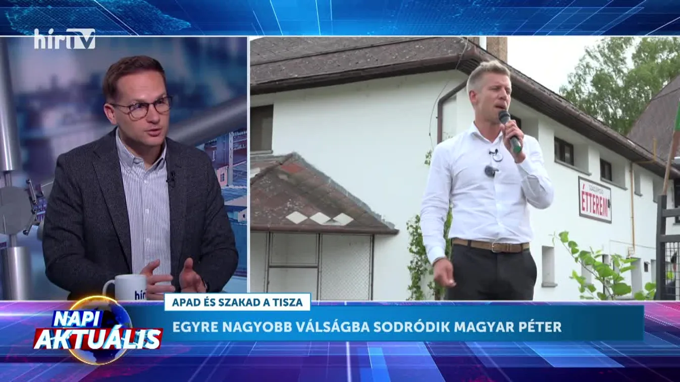 Napi aktuális - Egyre nagyobb válságba sodródik Magyar Péter + videó