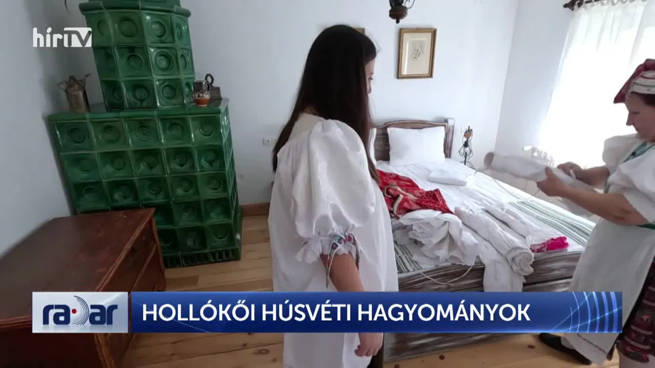 Radar – Hollókői húsvéti hagyományok