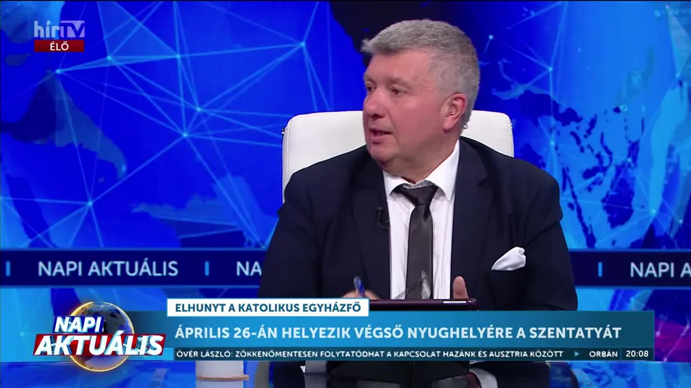 Napi aktuális - Tartsay Péter - Ferenc pápa temetésének napja nemzeti gyásznap lesz Magyarországon