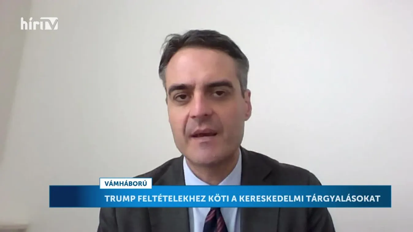 Napi aktuális - Pásztor Szabolcs - Trump feltételekhez köti a kereskedelmi tárgyalásokat