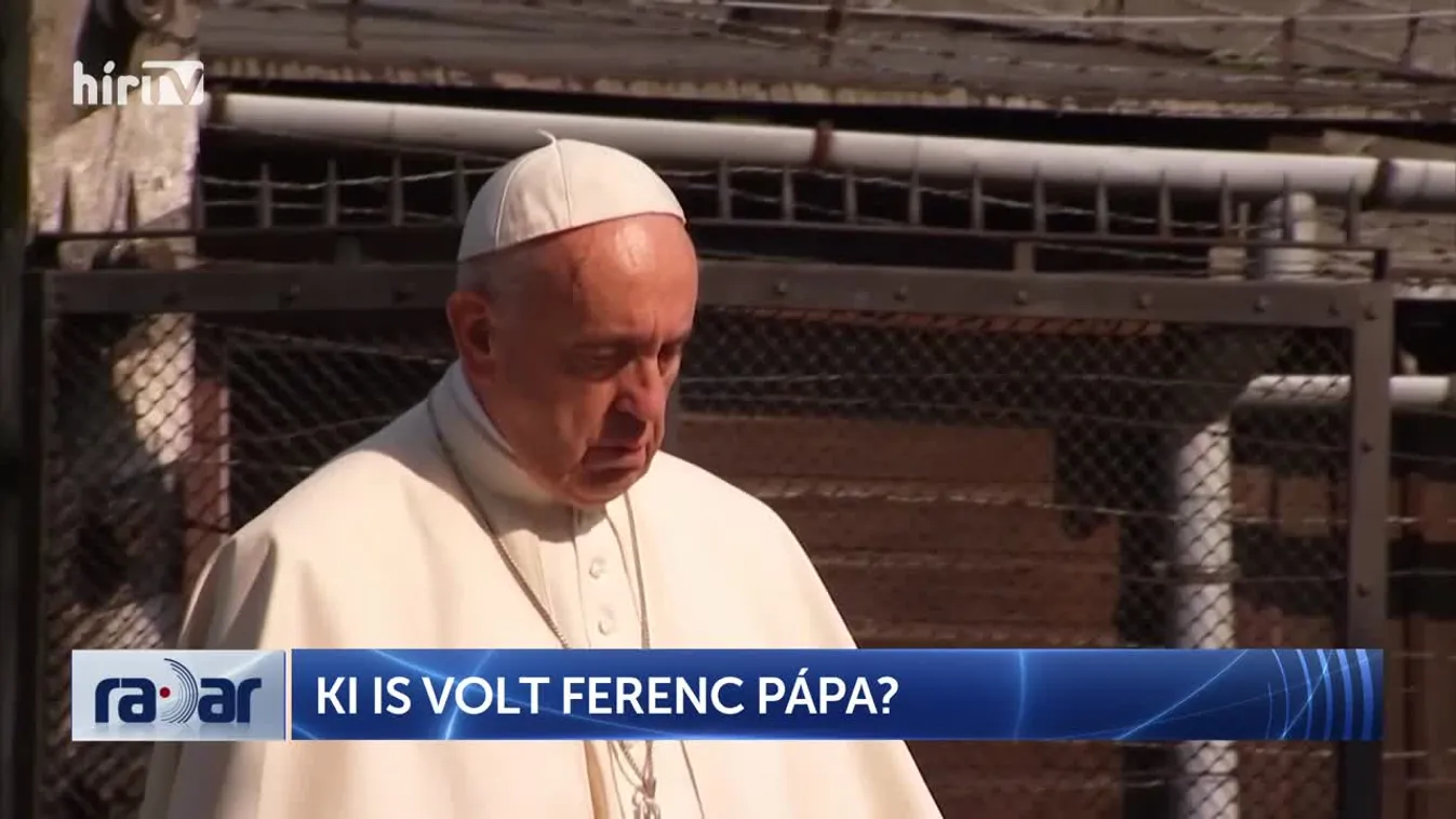 Radar - Ki volt Ferenc pápa?