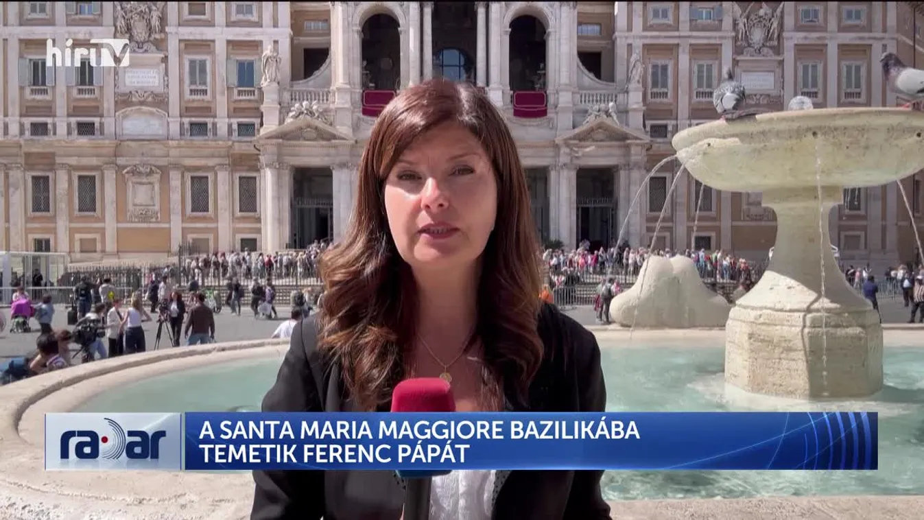 Radar - A SANTA MARIA MAGGIORE BAZILIKÁBA TEMETIK FERENC PÁPÁT