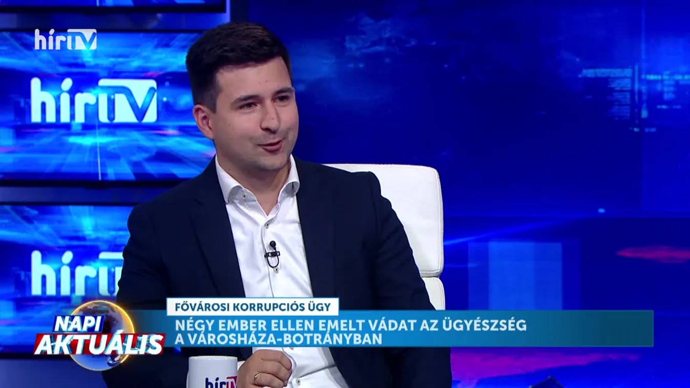 Napi aktuális - Négy ember ellen emelt vádat az ügyészség a Városháza-botrányban