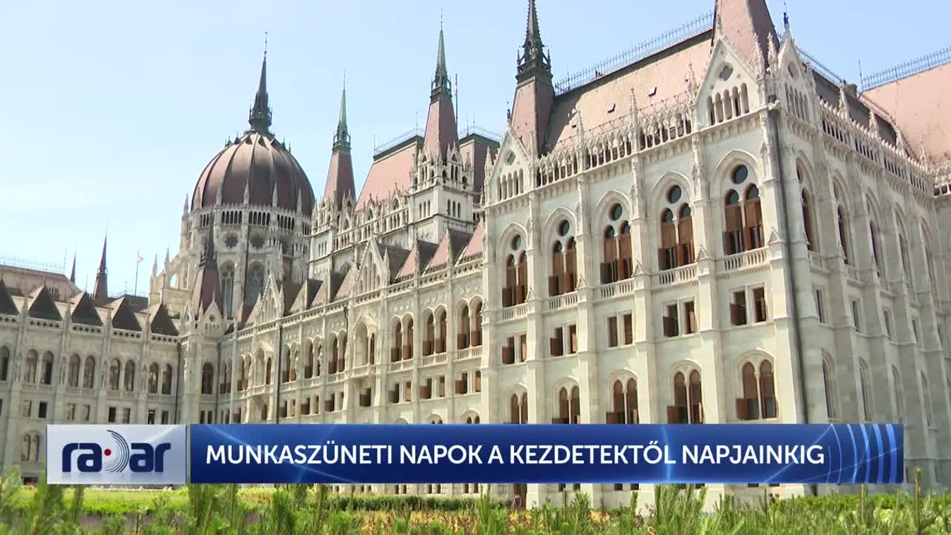 Radar - MUNKASZÜNETI NAPOK A KEZDETEKTŐL NAPJAINKIG