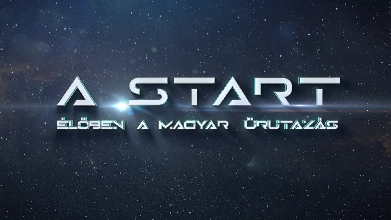 A START – élőben a magyar űrutazás! + videó
