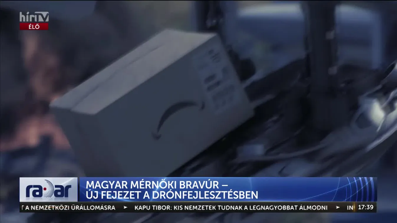 Radar - Magyar mérnöki bravúr – új fejezet a drónfejlesztésben