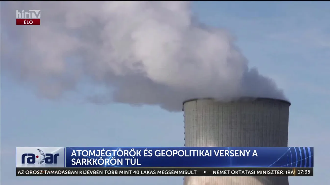 Radar – Atomjégtörők és geopolitikai verseny a Sarrkörön túl