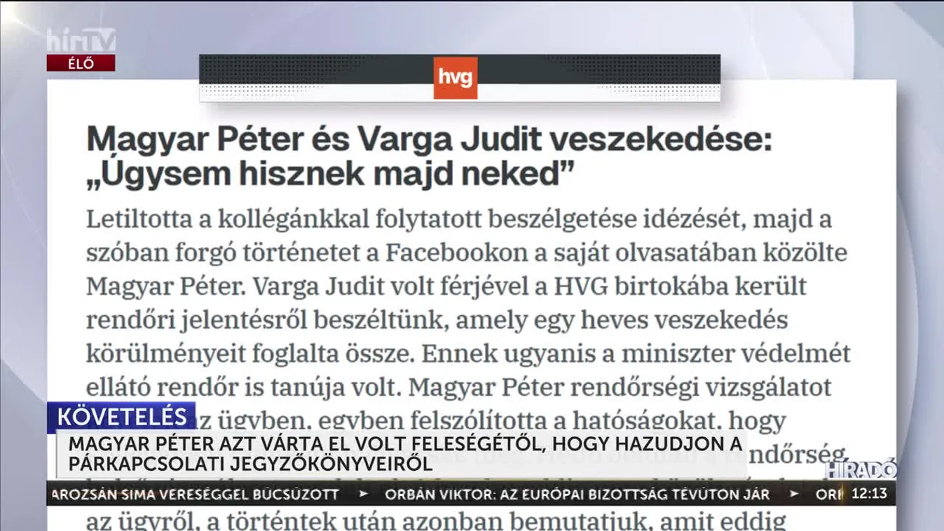 MAGYAR PÉTER AZT VÁRTA EL VOLT FELESÉGÉTŐL, HOGY HAZUDJON A PÁRKAPCSOLATI JEGYZŐKÖNYVEIRŐL