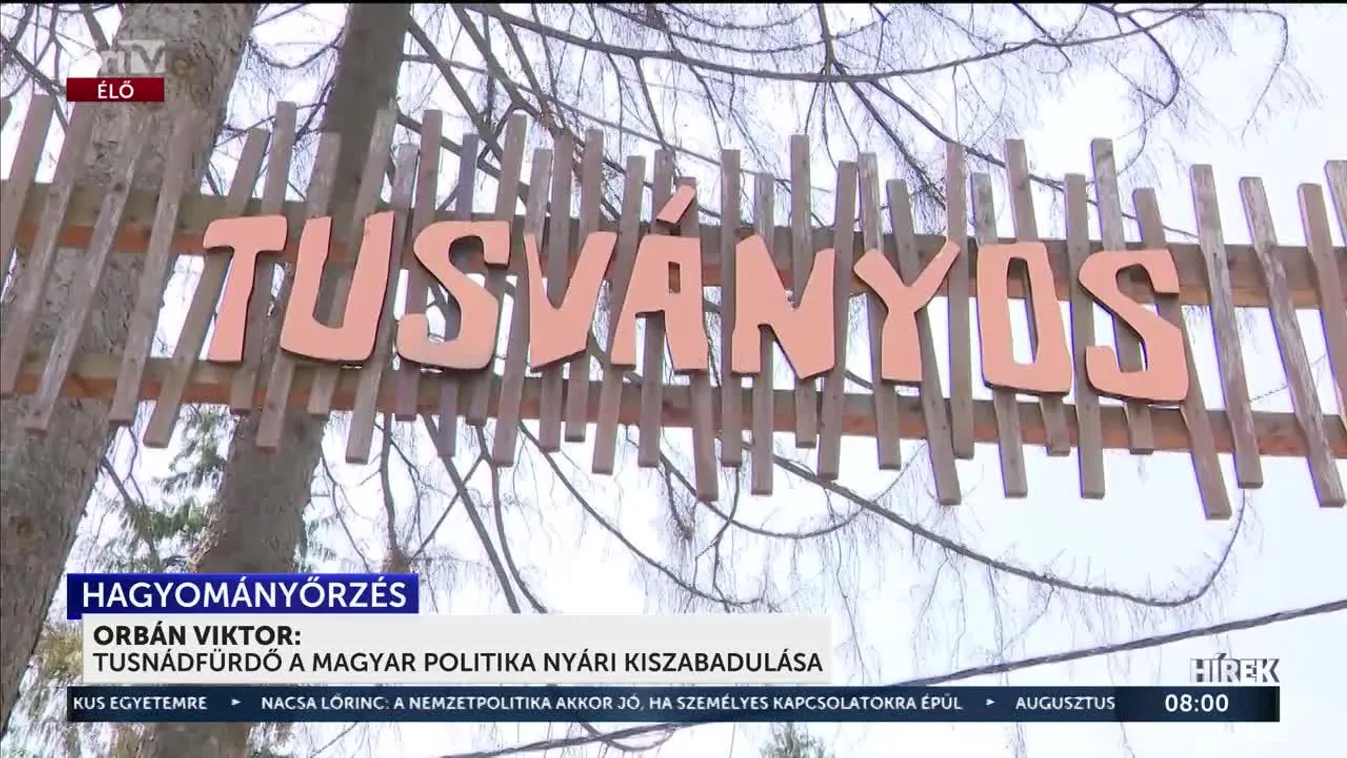 Orbán Viktor: Tusnádfürdő a magyar politika nyári kiszabadulása