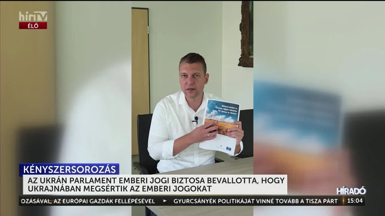 AZ UKRÁN PARLAMENT EMBERI JOGI BIZTOSA BEVALLOTTA, HOGY UKRAJNÁBAN MEGSÉRTIK AZ EMBERI JOGOKAT