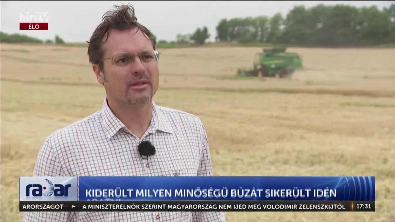 Radar - KIDERÜLT MILYEN MINŐSÉGŰ BÚZÁT SIKERÜLT IDÉN ARATNI