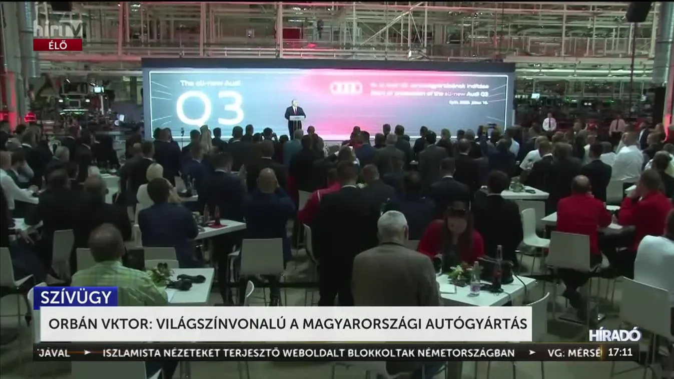 ORBÁN VKTOR: VILÁGSZÍNVONALÚ A MAGYARORSZÁGI AUTÓGYÁRTÁS