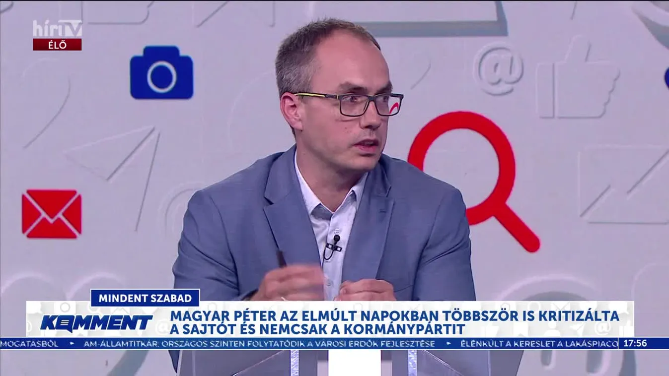 Komment - Magyar Péter az elmúlt napokban többször is támadta a sajtót