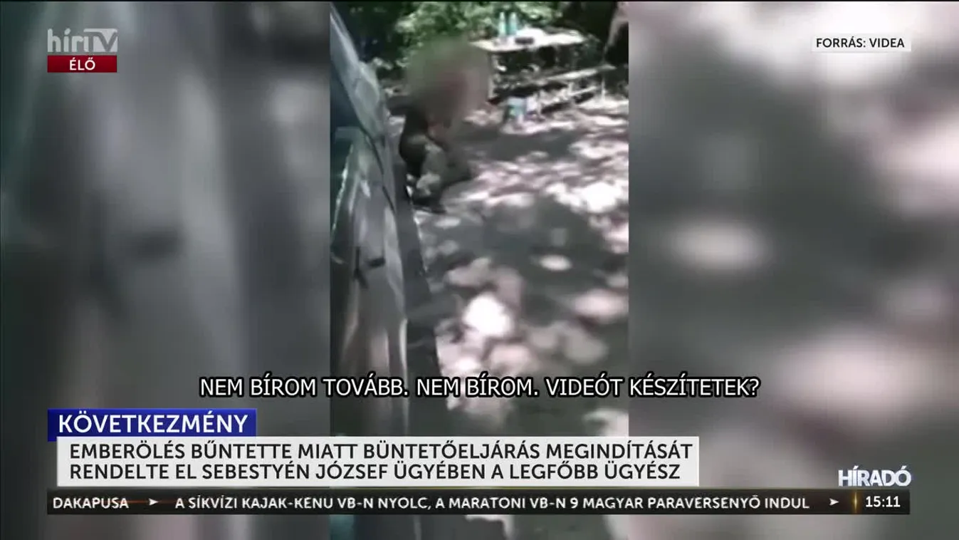 EMBERÖLÉS BŰNTETTE MIATT BÜNTETŐELJÁRÁS MEGINDÍTÁSÁT RENDELTE EL SEBESTYÉN JÓZSEF ÜGYÉBEN A LEGFŐBB ÜGYÉSZ