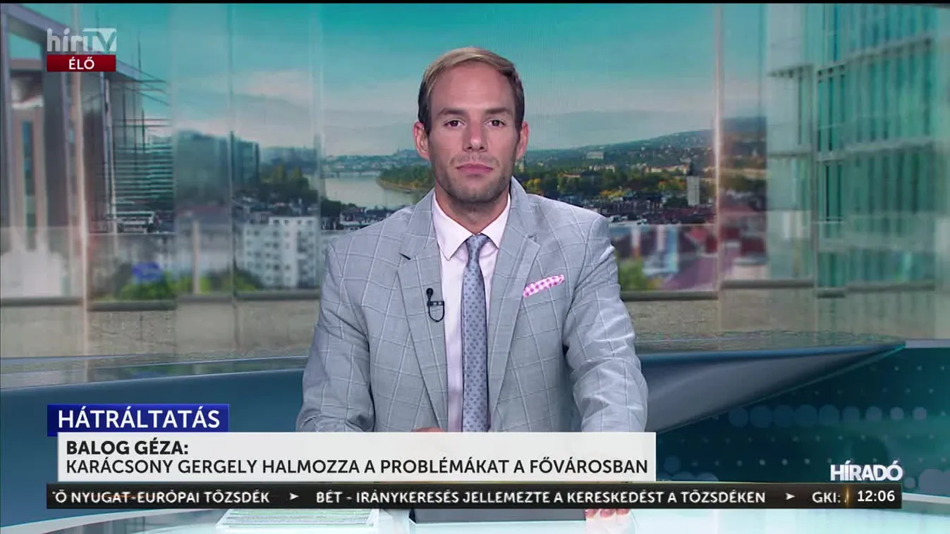 	Karácsony Gergely problémákat halmoz és hátráltatja a fejlődést Budapesten