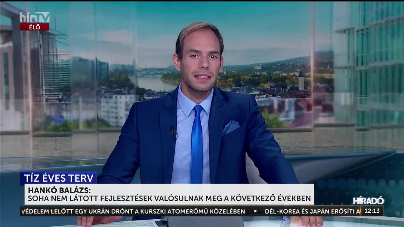 Hankó Balázs: Soha nem látott fejlesztések valósulnak meg a következő években
