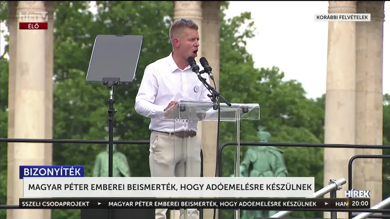 MAGYAR PÉTER EMBEREI BEISMERTÉK, HOGY ADÓEMELÉSRE KÉSZÜLNEK