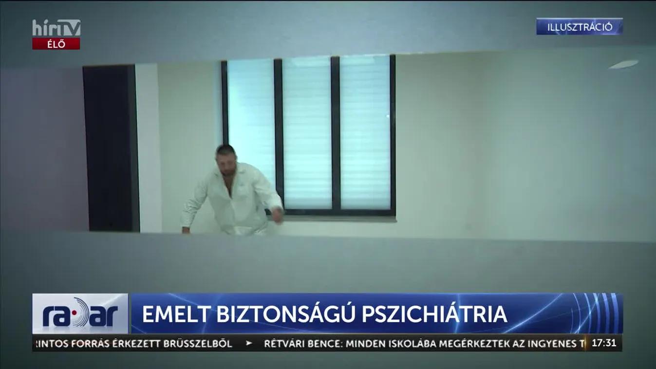 Radar - Emelt biztonságú pszichiátria