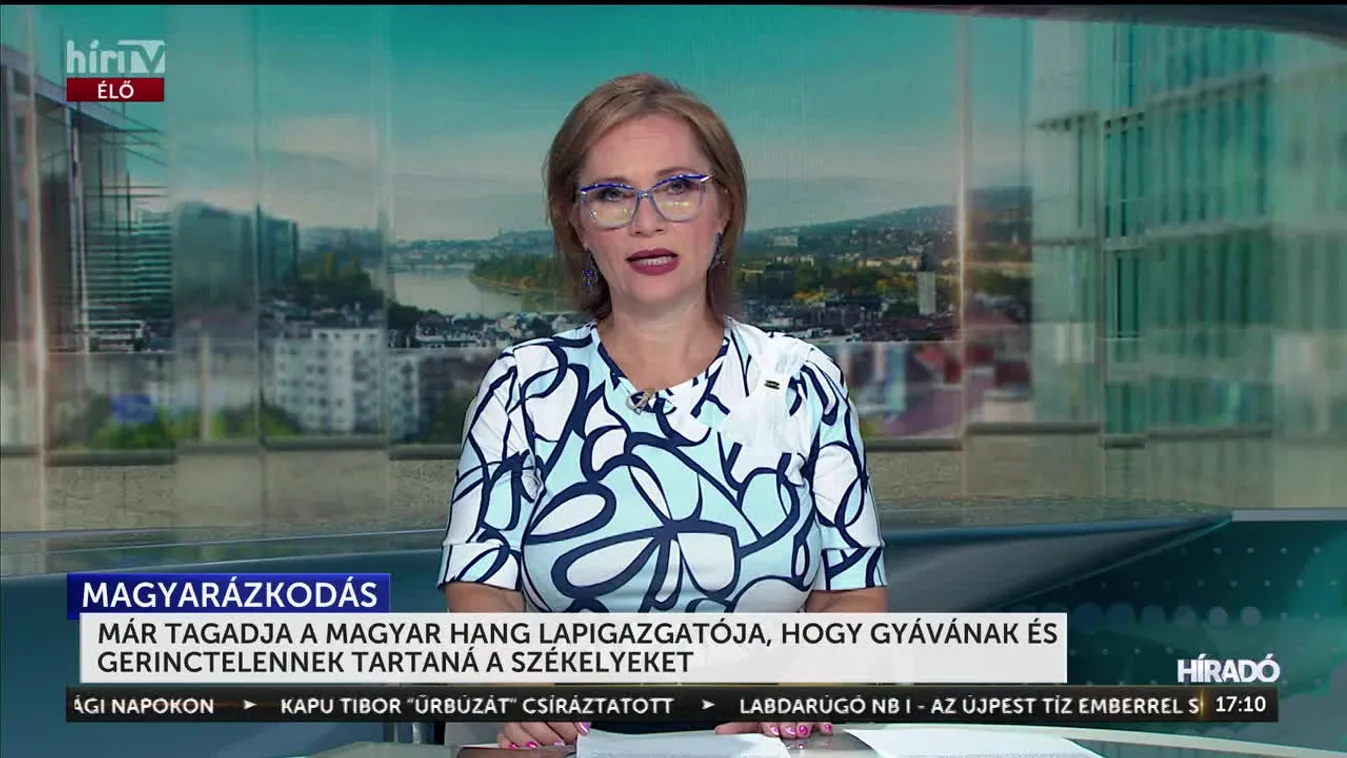 MÁR TAGADJA A MAGYAR HANG LAPIGAZGATÓJA, HOGY GYÁVÁNAK ÉS GERINCTELENNEK TARTANÁ A SZÉKELYEKET