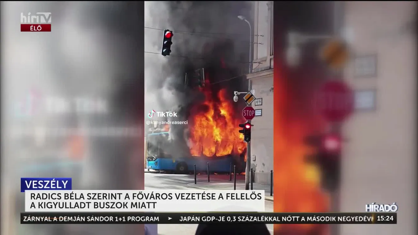 RADICS BÉLA SZERINT A FŐVÁROS VEZETÉSE A FELELŐS A KIGYULLADT BUSZOK MIATT
