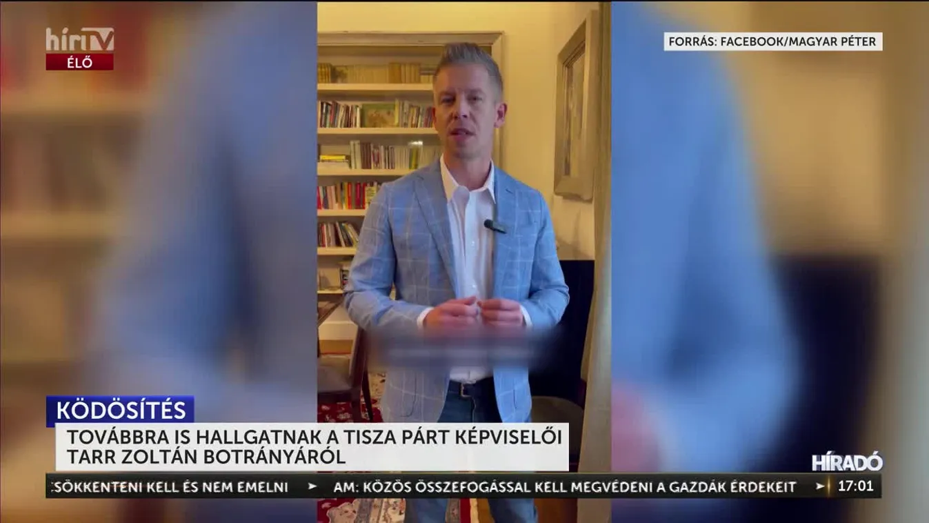 TOVÁBBRA IS HALLGATNAK A TISZA PÁRT KÉPVISELŐI TARR ZOLTÁN BOTRÁNYÁRÓL