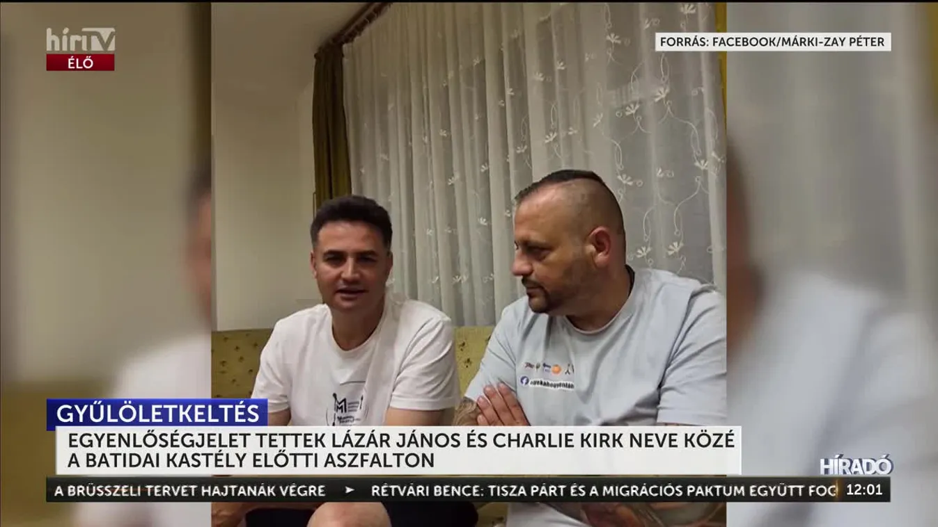 EGYENLŐSÉGJELET TETTEK LÁZÁR JÁNOS ÉS CHARLIE KIRK NEVE KÖZÉ A BATIDAI KASTÉLY ELŐTTI ASZFALTON
