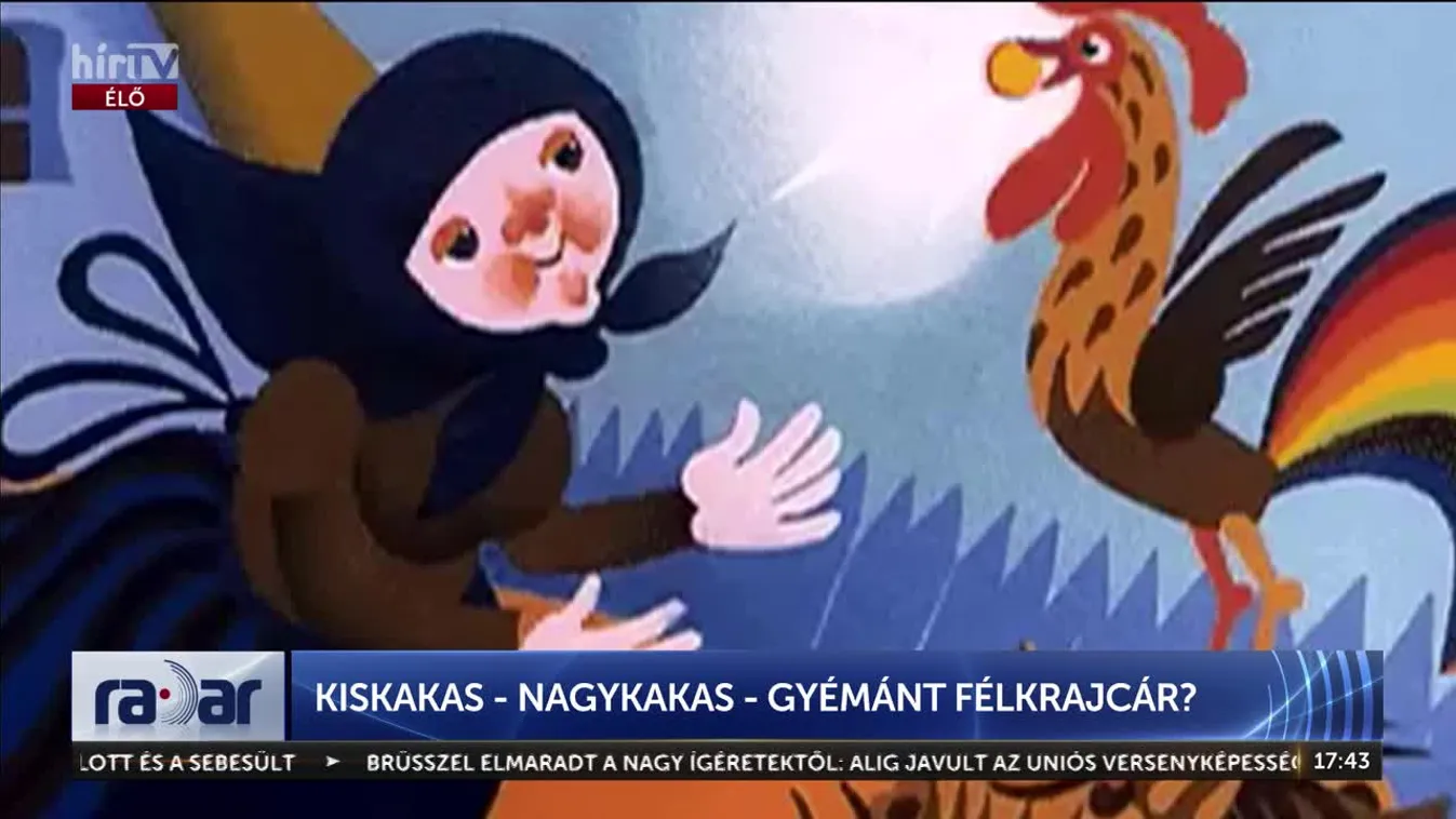 Radar - Kiskakas, nagykakas, gyémánt félkrajcár + videó