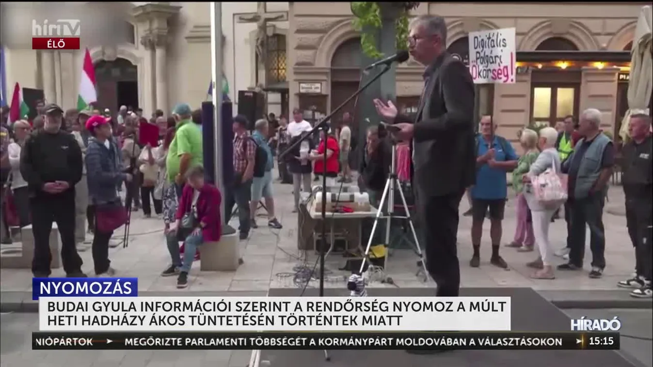 BUDAI GYULA INFORMÁCIÓI SZERINT A RENDŐRSÉG NYOMOZ A MÚLT HETI HADHÁZY ÁKOS TÜNTETÉSÉN TÖRTÉNTEK MIATT