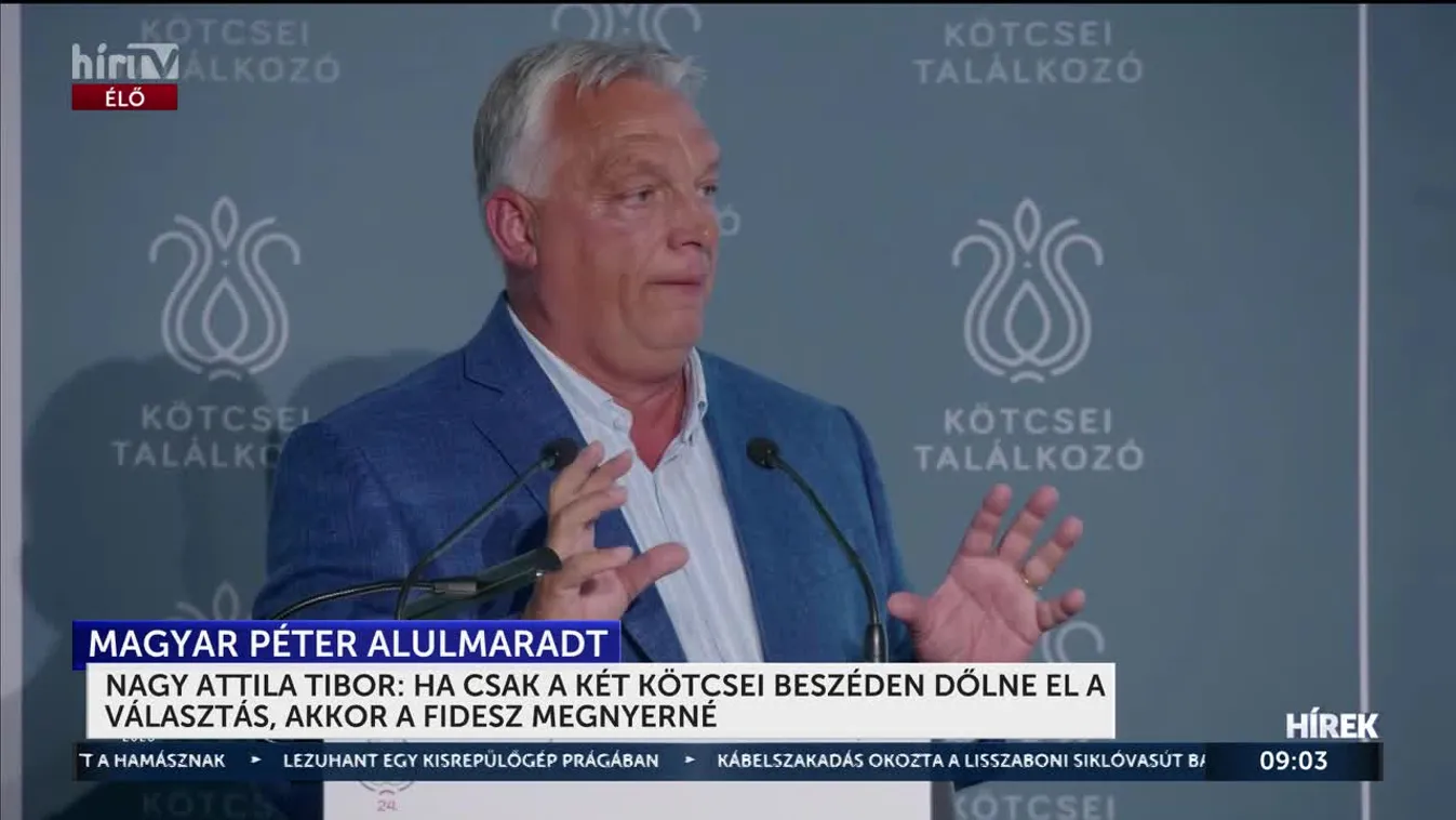 Nagy Attila Tibor: Ha csak a két kötcsei beszéden dőlne el a választás, akkor a Fidesz megnyerné