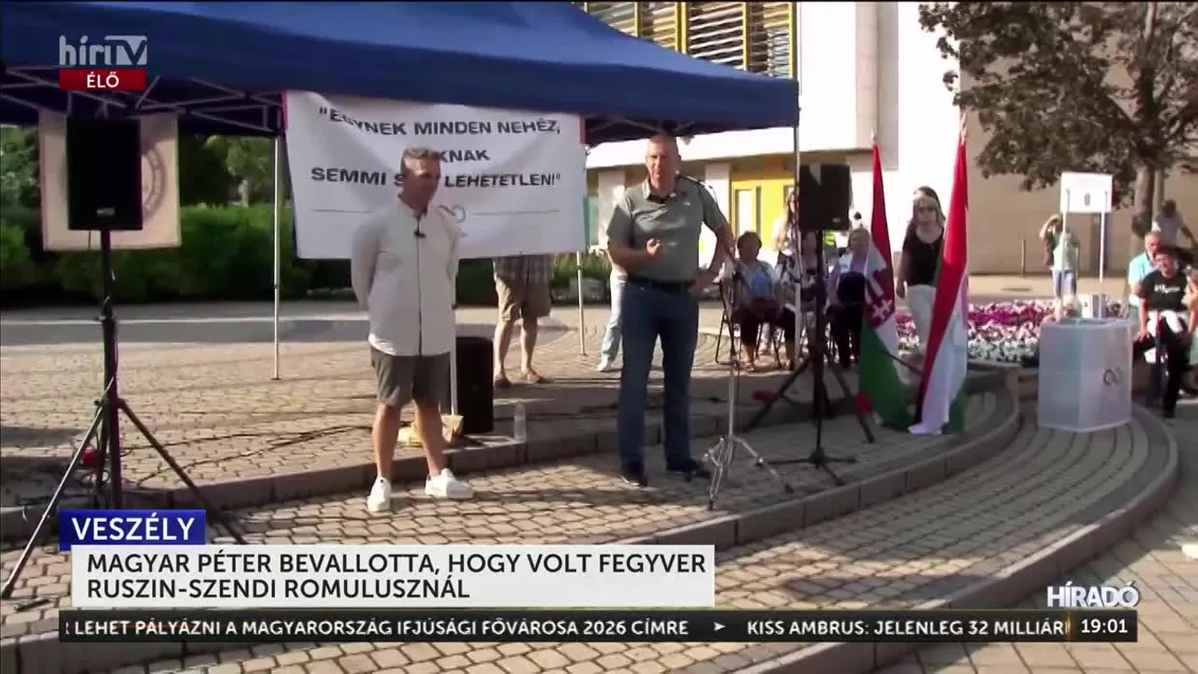 MAGYAR PÉTER BEVALLOTTA, HOGY VOLT FEGYVER RUSZIN-SZENDI ROMULUSZNÁL